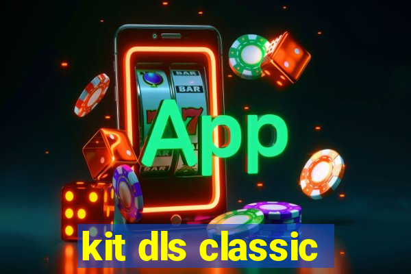 kit dls classic